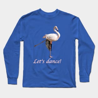 Let's dance flamingo Long Sleeve T-Shirt